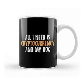 Baskı Dükkanı All I Need is Cryptocurrency and My Dog Crypto Kupa