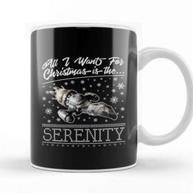 Baskı Dükkanı All I Want For Christmas İs the Serenity Kupa Bardak