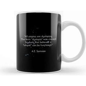 Baskı Dükkanı All Utopias are Dystopias Quote Kupa