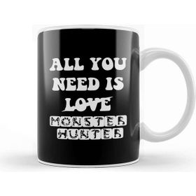 Baskı Dükkanı All You Need is Monster Hunter Kupa