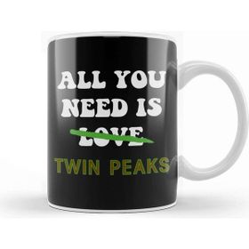 Baskı Dükkanı All You Need is Twin Peaks Not Love Kupa