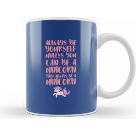 Baskı Dükkanı Always Be Yourself Unless You Can Be a Unicorn Pastel Kupa