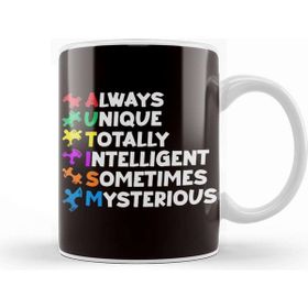 Baskı Dükkanı Always Unique Totally Intelligent Mysterious Autism Support Kupa
