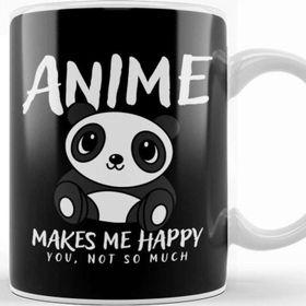 Baskı Dükkanı Anime Makes Me Happy you Not So Much Anime Lover Kupa Bardak