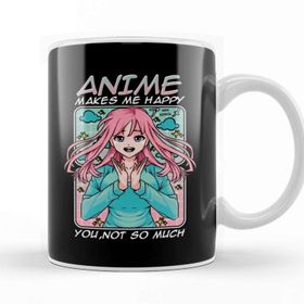 Baskı Dükkanı Anime Makes Me Happy you Not So Much Funny Anime Kupa Bardak