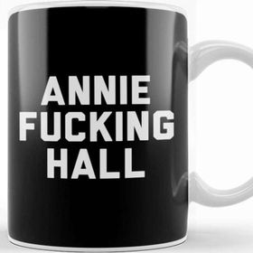 Baskı Dükkanı Annie Fucking Hall Kupa