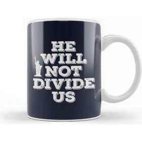 Baskı Dükkanı Anti Trump Donald Trump He Will Not Divide Us Kupa