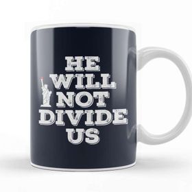 Baskı Dükkanı Anti Trump Donald Trump He Will Not Divide Us Kupa
