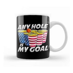 Baskı Dükkanı Any Hole Is My Goal Beer Pong American 4th Of July Kupa