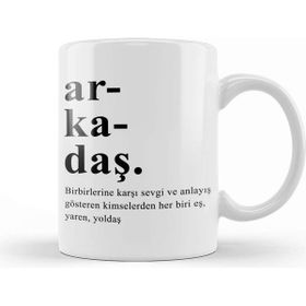 Baskı Dükkanı Arkadaş Arkadaşa Hediye Kupa