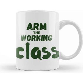 Baskı Dükkanı Arm The Working Class Arm Gift Kupa