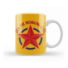 Baskı Dükkanı Arm The Working Class Arm Gift Porselen Kupa