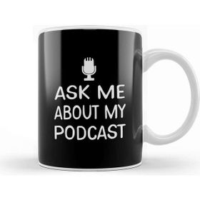 Baskı Dükkanı Ask Me About My Podcast Host Kupa