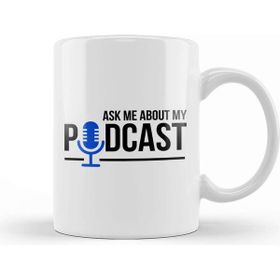Baskı Dükkanı Ask Me About My Podcast Kupa
