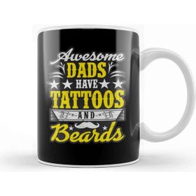 Baskı Dükkanı Awesome Dads Have Tattoos And Beards Fathers Day Kupa