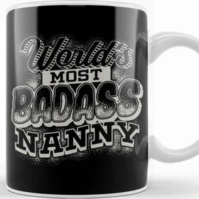 Baskı Dükkanı Awesome World's Most Badass Nanny Babysitter Kupa