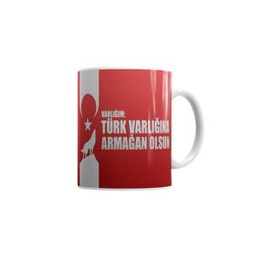 Baskı Dükkanı Ayyıldız Varlığın Türk Varlığına Armağan Olsun Türk Bayrağı Kupa
