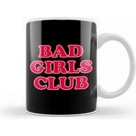 Baskı Dükkanı Bad Girls Club Kupa