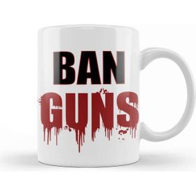 Baskı Dükkanı Ban Guns Stop Guns Violence Kupa Bardak