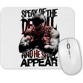 Baskı Dükkanı Bane Speak of the Devil Mouse Pad
