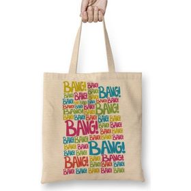 Baskı Dükkanı Bang Bang Bang Bez Çanta