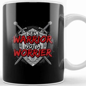 Baskı Dükkanı Be a Warrior Not a Worrier Motivational Inspiring Kupa