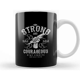 Baskı Dükkanı Be Strong and Courageous Motivational Quote Kupa