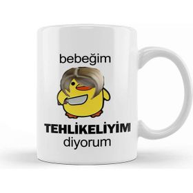 Baskı Dükkanı Bebeğim Tehlikeliyim Diyorum Kupa