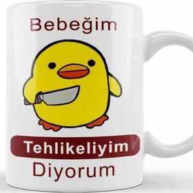 Baskı Dükkanı Bebeğim Tehlikeliyim Diyorum Kupa