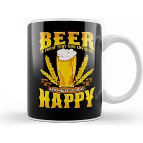 Baskı Dükkanı Beer Is Proof That God Loves Us and Wants Us Happy Kupa Bardak