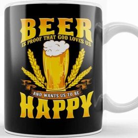 Baskı Dükkanı Beer Is Proof That God Loves Us and Wants Us Happy Kupa Bardak