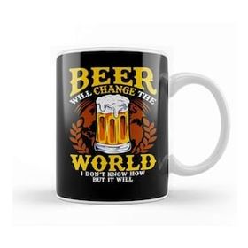 Baskı Dükkanı Beer Will Change the World But I Dont Know How Kupa Bardak