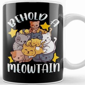 Baskı Dükkanı Behold A Meowtain Cute Cat Mountain Funny Kittens Kupa