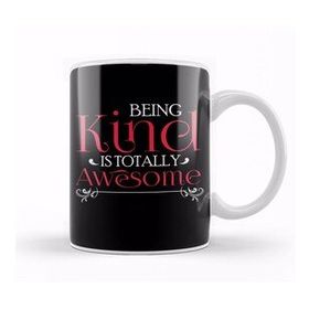 Baskı Dükkanı Being Kind Is Totally Awesome Anti Bullying Kupa Bardak