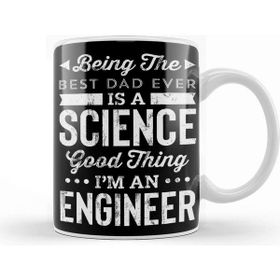 Baskı Dükkanı Being the Best Dad Ever Is A Science Engineer Kupa Bardak