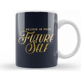 Baskı Dükkanı Belief Believe In Your Future Self Kupa