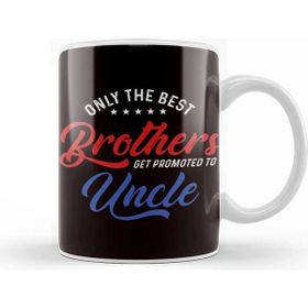 Baskı Dükkanı Best Brothers Get Promoted To Uncle Niece Nephew Aunt Father Kupa Bardak