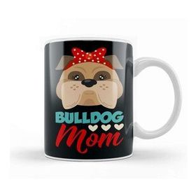Baskı Dükkanı Best Bulldog Mom Ever Kupa