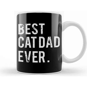 Baskı Dükkanı Best Cat Dad Ever Cat Daddy Gift Funny Cat Husband Fathers Day Gift Kupa