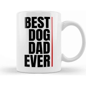 Baskı Dükkanı Best Dog Dad Ever 010 Kupa