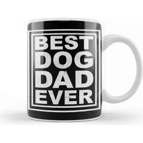 Baskı Dükkanı Best Dog Dad Ever 011 Kupa