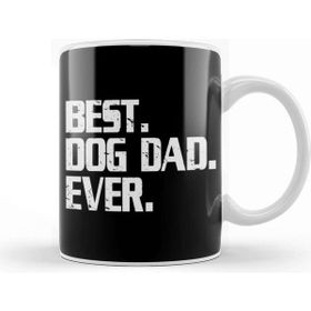 Baskı Dükkanı Best Dog Dad Ever Dog Lover Gift Kupa