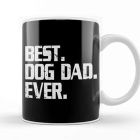 Baskı Dükkanı Best Dog Dad Ever Dog Lover Gift Kupa