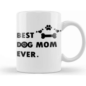 Baskı Dükkanı Best Dog Mom Ever 01 Kupa