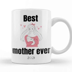 Baskı Dükkanı Best Mother Ever 2021 Kupa Bardak