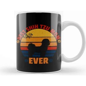 Baskı Dükkanı Best Shih Tzu Mom Ever Great Present For Shih Tzu Lovers Kupa Bardak