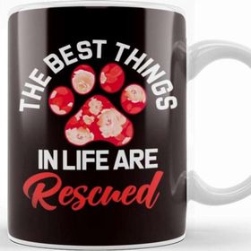 Baskı Dükkanı Best Things İn Life Are Rescued Animal Rescue Dog Paw Pet Kupa Bardak
