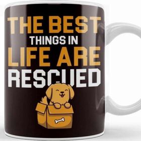 Baskı Dükkanı Best Things İn Life Are Rescued Dog Owner Puppy Lover Animal Kupa Bardak