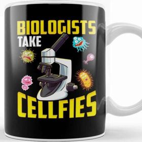 Baskı Dükkanı Biologists Take Cellfies Microscope Selfies Pun Kupa