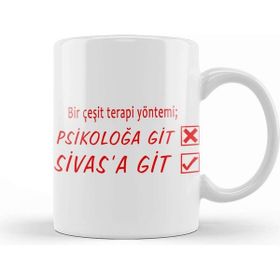 Baskı Dükkanı Bir Çeşit Terapi Yönetimi Psikolağa Git Sivasa Git Kupa